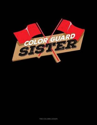 Cover of Color Guard Sister