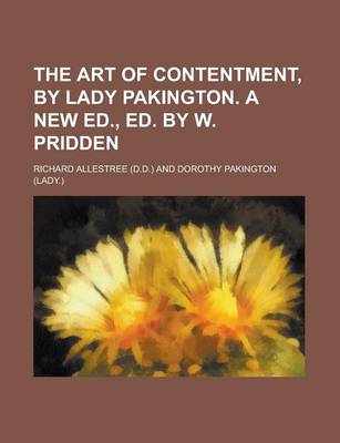 Book cover for The Art of Contentment, by Lady Pakington. a New Ed., Ed. by W. Pridden