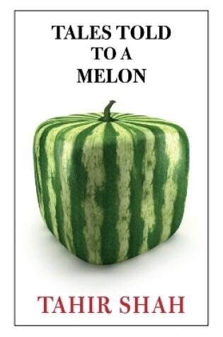 Cover of Tales Told to a Melon