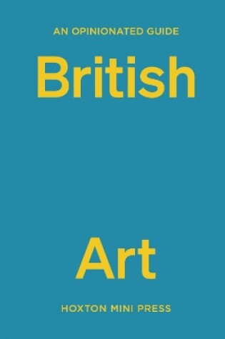 Cover of An Opinionated Guide to British Art