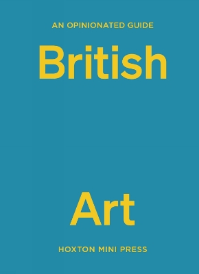 Book cover for An Opinionated Guide to British Art