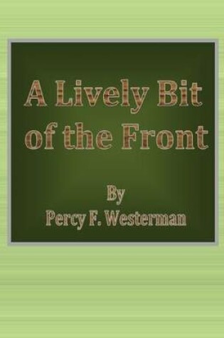 Cover of A Lively Bit of the Front