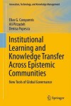 Book cover for Institutional Learning and Knowledge Transfer Across Epistemic Communities