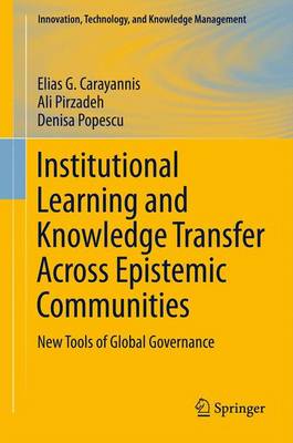 Book cover for Institutional Learning and Knowledge Transfer Across Epistemic Communities