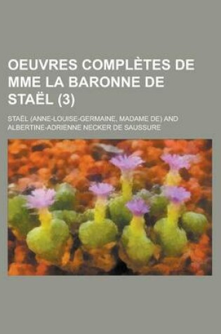 Cover of Oeuvres Completes de Mme La Baronne de Stael (3)