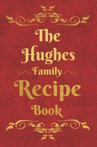 Cover of The Hughes Family Recipe Book