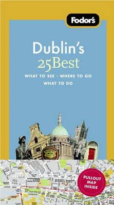 Cover of Fodor's Dublin's 25 Best