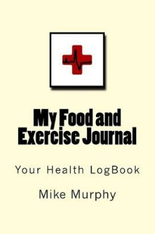 Cover of My Food and Exercise Journal