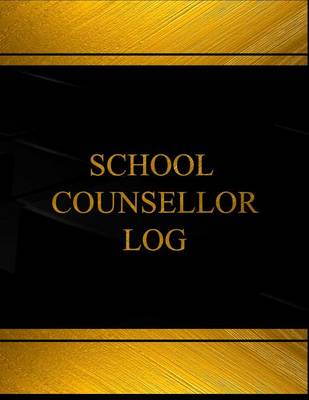 Cover of School Counsellor Log (Log Book, Journal - 125 pgs, 8.5 X 11 inches)