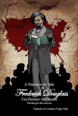 Book cover for A Narrativa da Vida de Frederick Douglass, um Escravo Americano