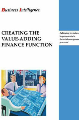 Cover of Creating the Value-adding Finance Function