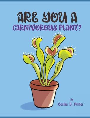 Book cover for Are You a Carnivorous Plant?