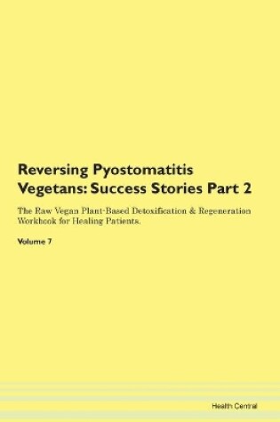 Cover of Reversing Pyostomatitis Vegetans