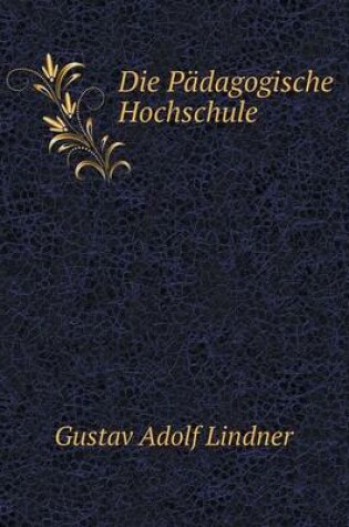 Cover of Die Pädagogische Hochschule