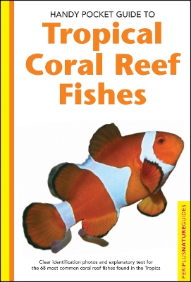 Book cover for Handy Pocket Guide to Tropical Coral Reef Fishes