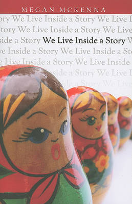 Book cover for We Live Inside a Story