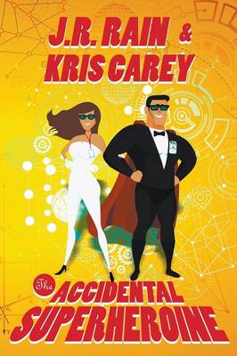 Book cover for The Accidental Superheroine