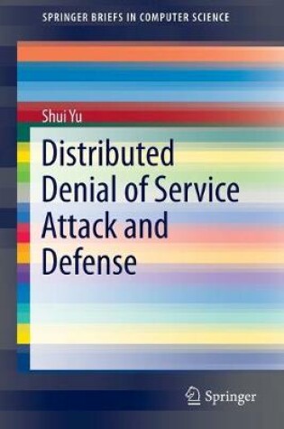 Cover of Distributed Denial of Service Attack and Defense