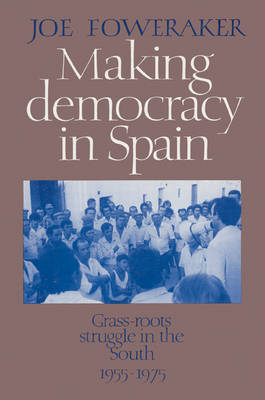 Book cover for Making Democracy in Spain