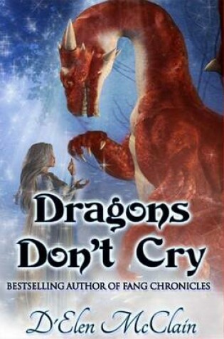 Cover of Dragons Don't Cry