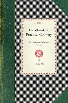 Cover of Handbook of Practical Cookery, for Ladies and Professional Cooks