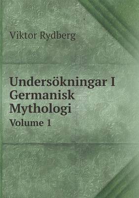 Book cover for Undersökningar I Germanisk Mythologi Volume 1
