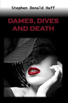 Book cover for Dames, Dives and Death