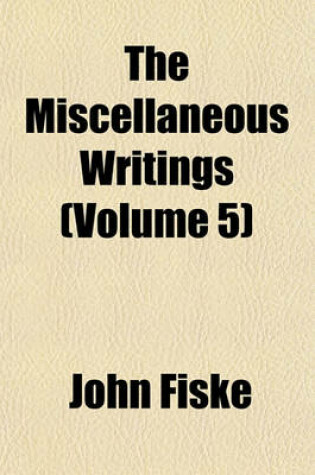 Cover of The Miscellaneous Writings (Volume 5)