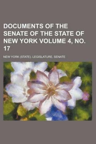 Cover of Documents of the Senate of the State of New York Volume 4, No. 17