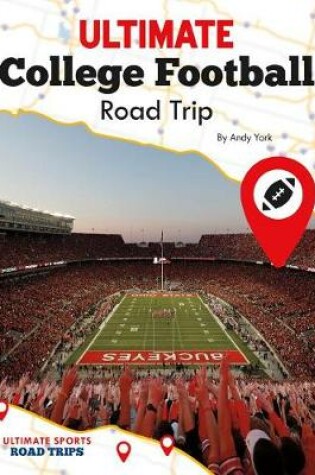 Cover of Ultimate College Football Road Trip