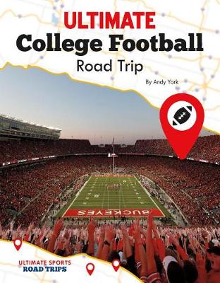 Book cover for Ultimate College Football Road Trip