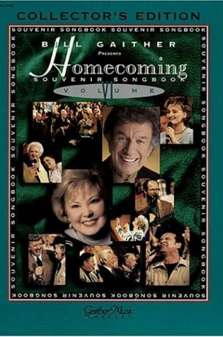 Cover of The Gaithers - Homecoming Souvenir Songbook Vol. 6