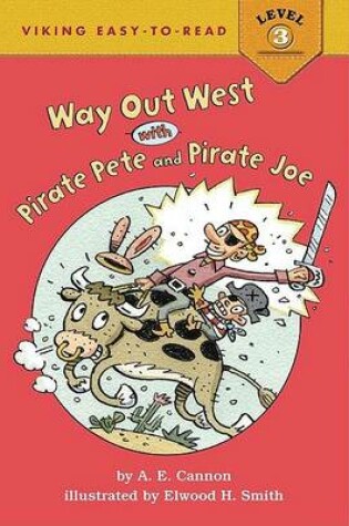 Cover of Way Out West with Pirate Pete and Pirate Joe