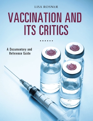 Cover of Vaccination and Its Critics