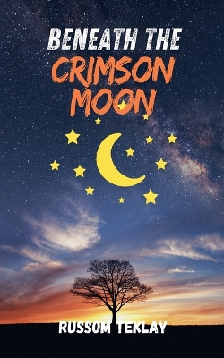 Book cover for Beneath the Crimson Moon