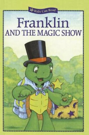 Cover of Franklin and the Magic Show