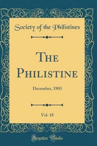 Cover of The Philistine, Vol. 18