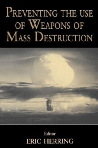 Cover of Preventing the Use of Weapons of Mass Destruction