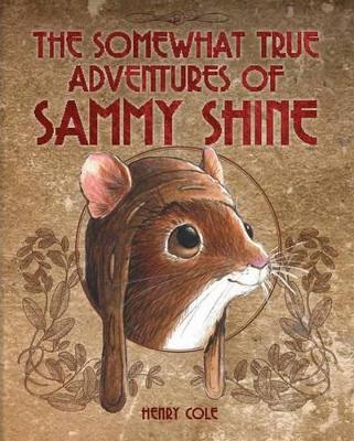 Book cover for The Somewhat True Adventures of Sammy Shine