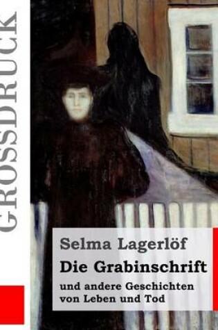 Cover of Die Grabinschrift (Gro druck)