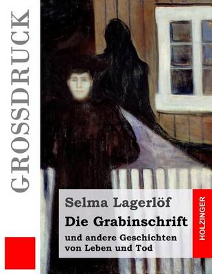 Book cover for Die Grabinschrift (Gro druck)