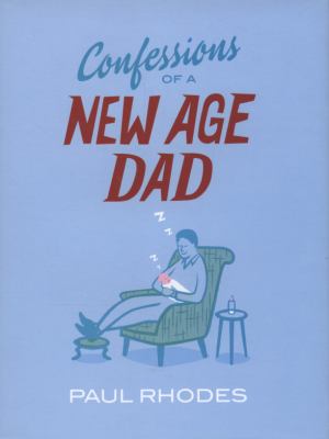 Book cover for Confessions of a New-age Dad