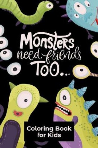 Cover of Monsters Need Friends Too