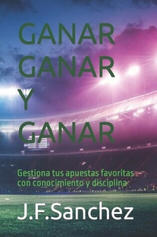 Cover of Ganar Ganar y Ganar