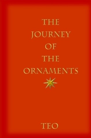 Cover of The Journey of the Ornaments