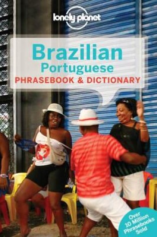 Cover of Lonely Planet Brazilian Portuguese Phrasebook & Dictionary