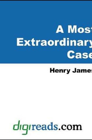 Cover of A Most Extraordinary Case
