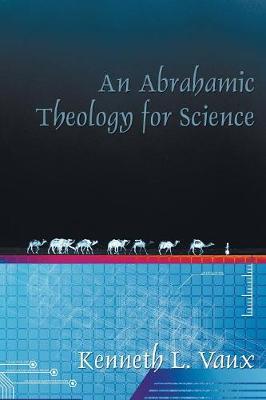 Book cover for An Abrahamic Theology for Science