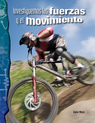 Book cover for Investiguemos las fuerzas y el movimiento (Investigating Forces and Motion)