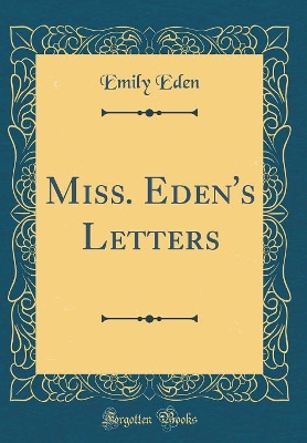 Book cover for Miss. Eden's Letters (Classic Reprint)